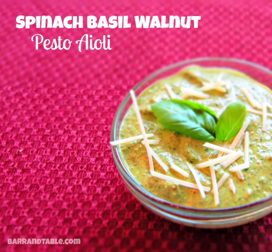 Spinach Basil Walnut Pesto Aioli Cottage Cheese Parmesan Barr & Table
