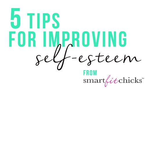 How to Improve Your Self Esteem Smart Fit Chicks Barefoot Colorado